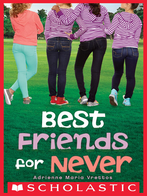 Title details for Best Friends for Never by Adrienne Maria Vrettos - Wait list
